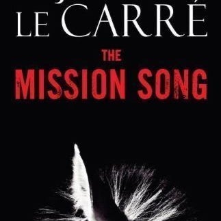 The Mission Song, First Edition (O)