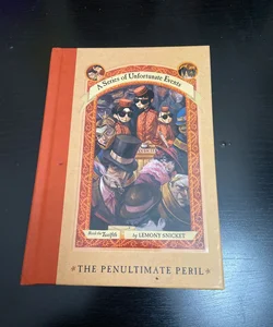(First edition - T) A Series of Unfortunate Events #12: the Penultimate Peril