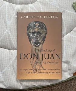 The Teachings of Don Juan - A Yaqui Way of Knowledge