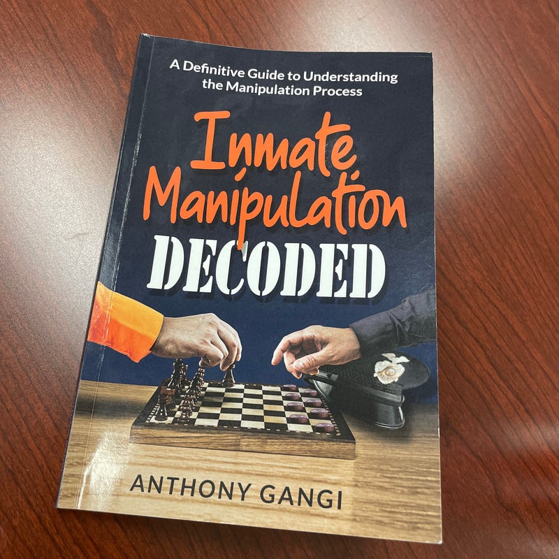 Inmate Manipulation Decoded