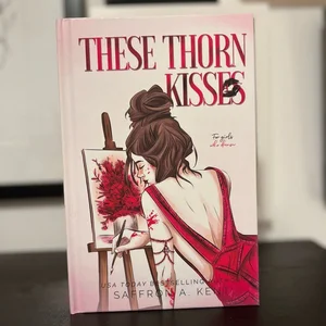 These Thorn Kisses