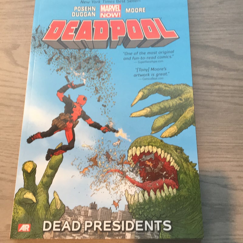 Deadpool - Volume 1: Dead Presidents (marvel Now)