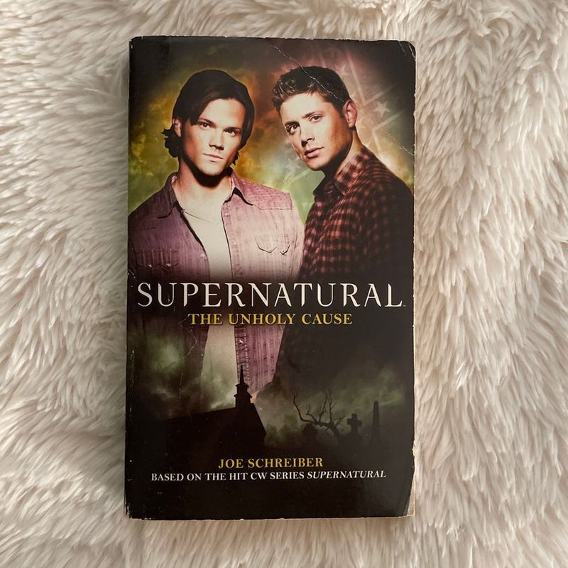 Supernatural - the Unholy Cause