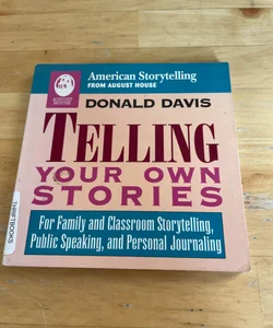 Telling Your Own Stories
