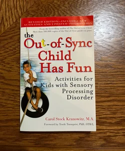 The Out-Of-Sync Child Has Fun, Revised Edition
