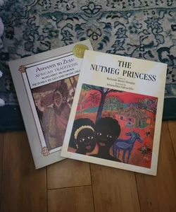 2 book bundle  Nutmeg Princess , Ashanti to Zulu