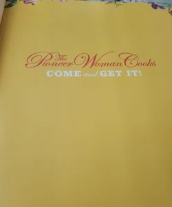 The Pioneer Woman come and get it cookbook