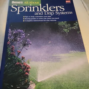 Sprinklers and Drip Systems