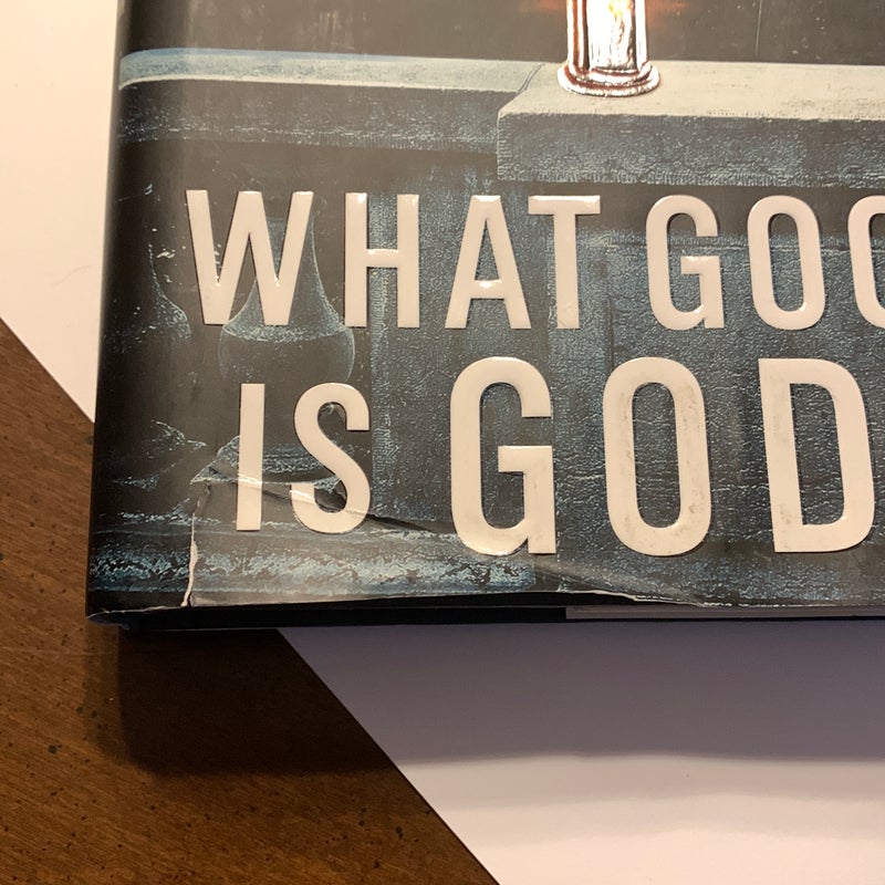 What Good Is God?