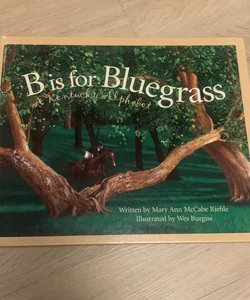 B Is for Bluegrass