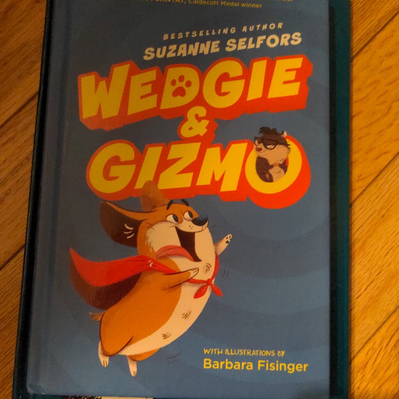 Wedgie and Gizmo