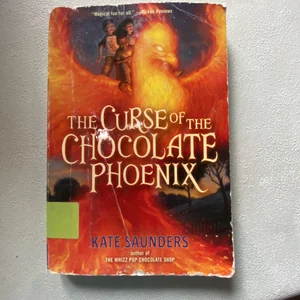 The Curse of the Chocolate Phoenix