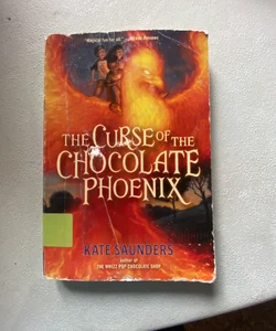 The Curse of the Chocolate Phoenix