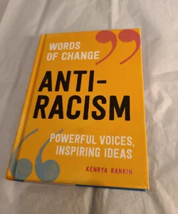 Anti-Racism (Words of Change Series)
