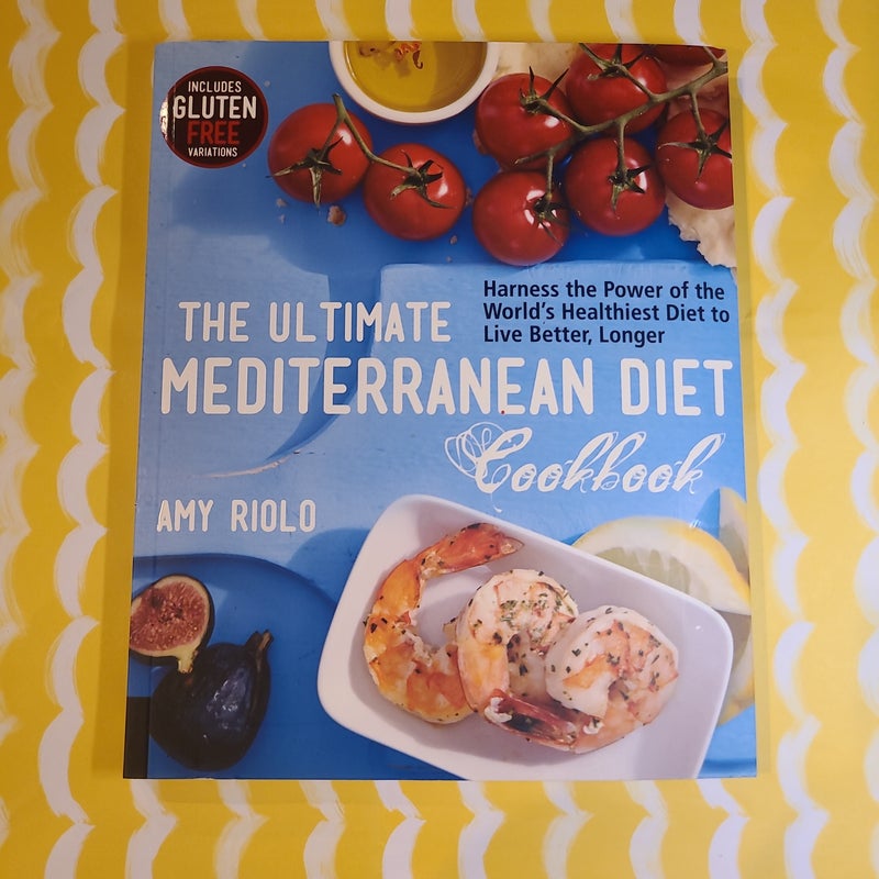 The Ultimate Mediterranean Diet Cookbook