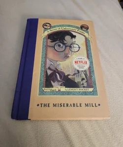 A Series of Unfortunate Events #4: the Miserable Mill