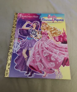 Princess and the Popstar Little Golden Book (Barbie)