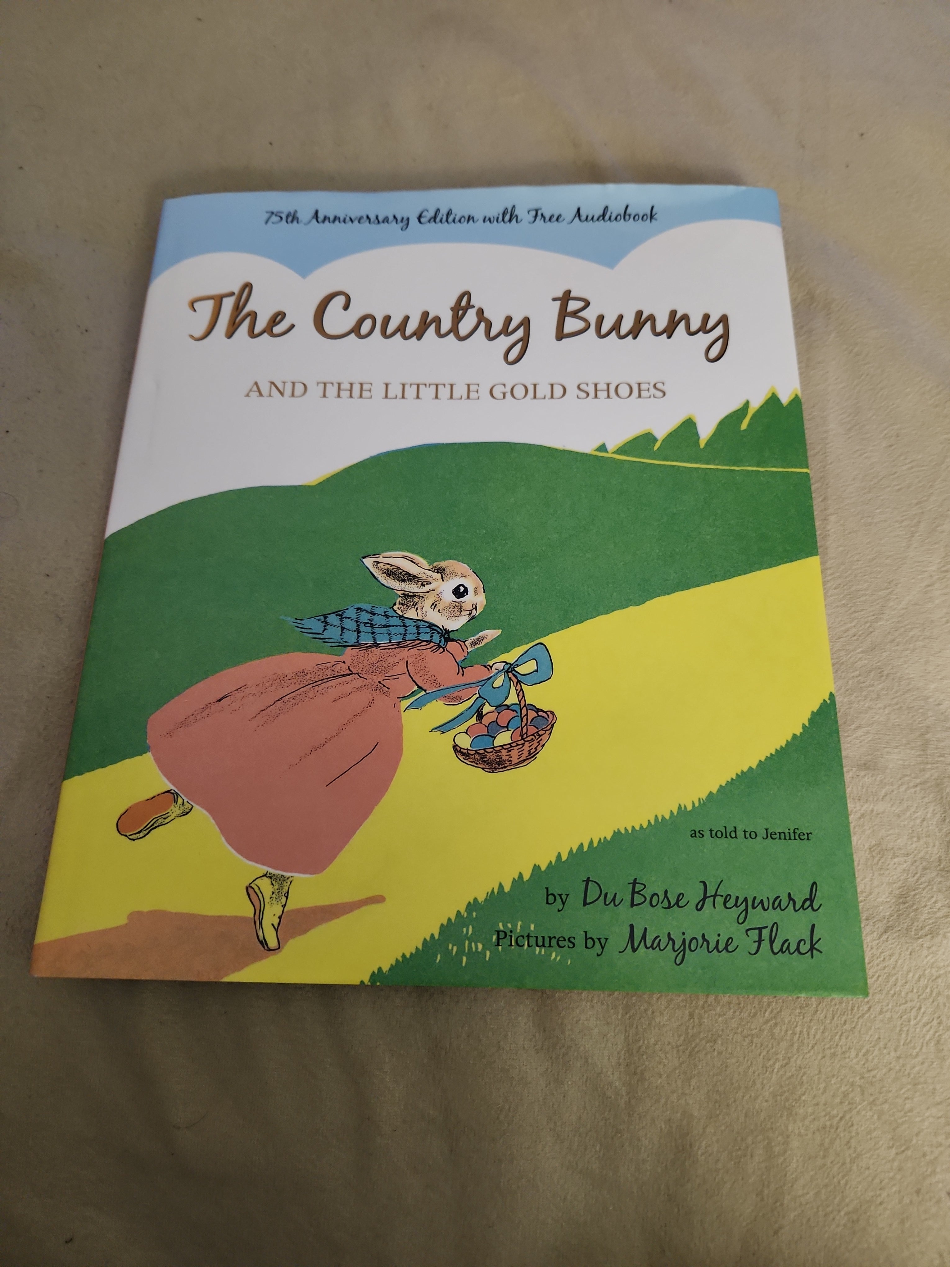 The Country Bunny and the Little Gold Shoes 75th Anniversary Edition