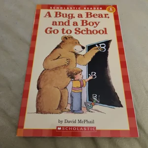 A Bug, a Bear and a Boy Go to School