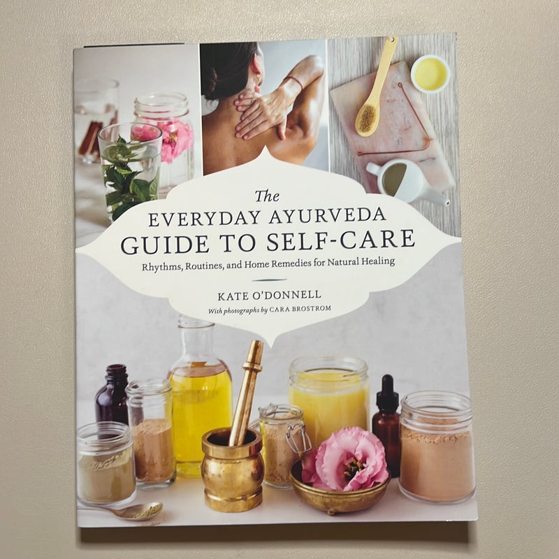 The Everyday Ayurveda Guide to Self-Care