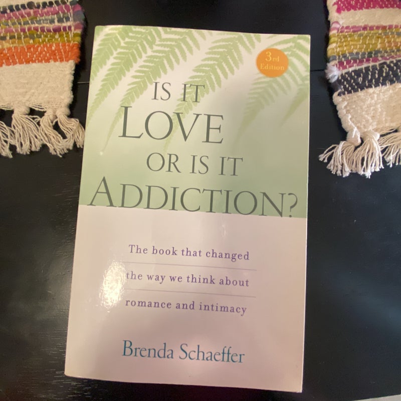 Is It Love or Is It Addiction