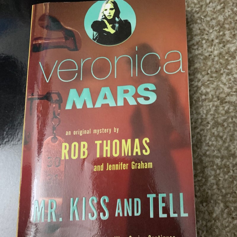 Veronica Mars 2: an Original Mystery by Rob Thomas