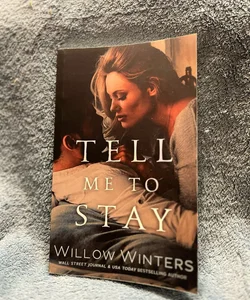 Tell Me to Stay signed edition 