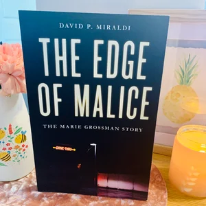 The Edge of Malice