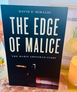 The Edge of Malice