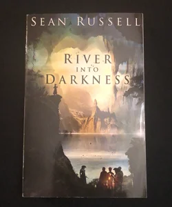 River Into Darkness