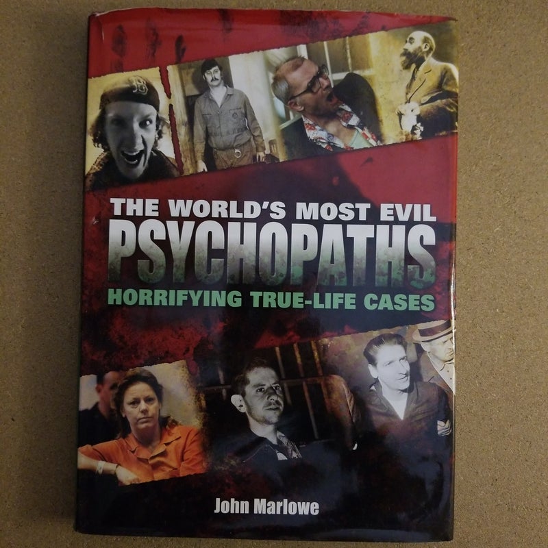 The World's Most Evil Psychopaths