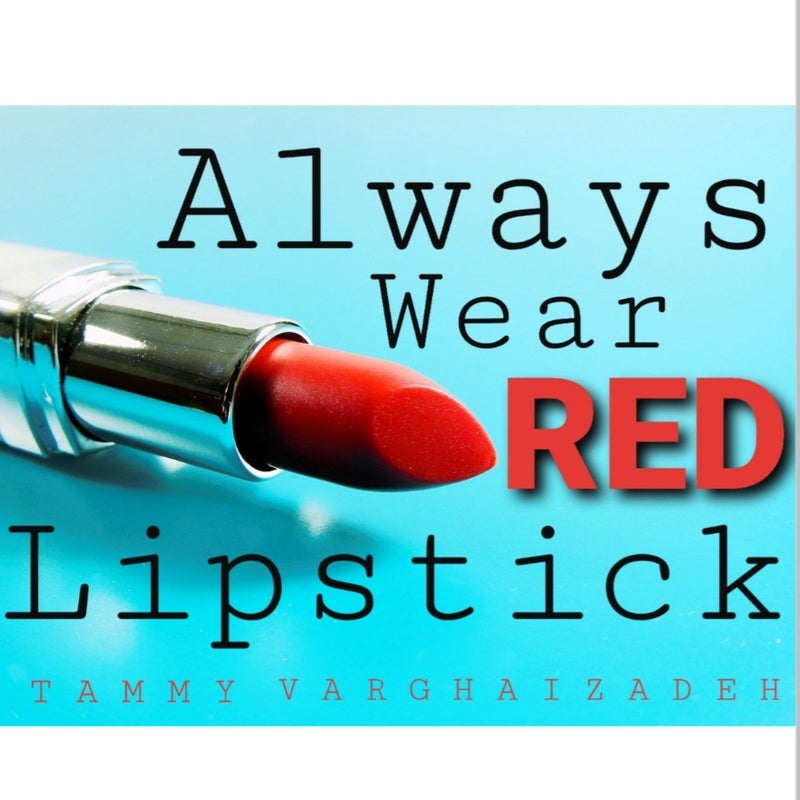 💋Always Wear Red Lipstick (Kindle)