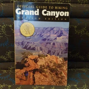 Official Guide to Hiking Grand Canyon