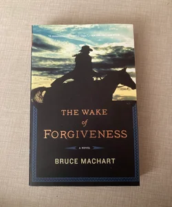 The Wake of Forgiveness