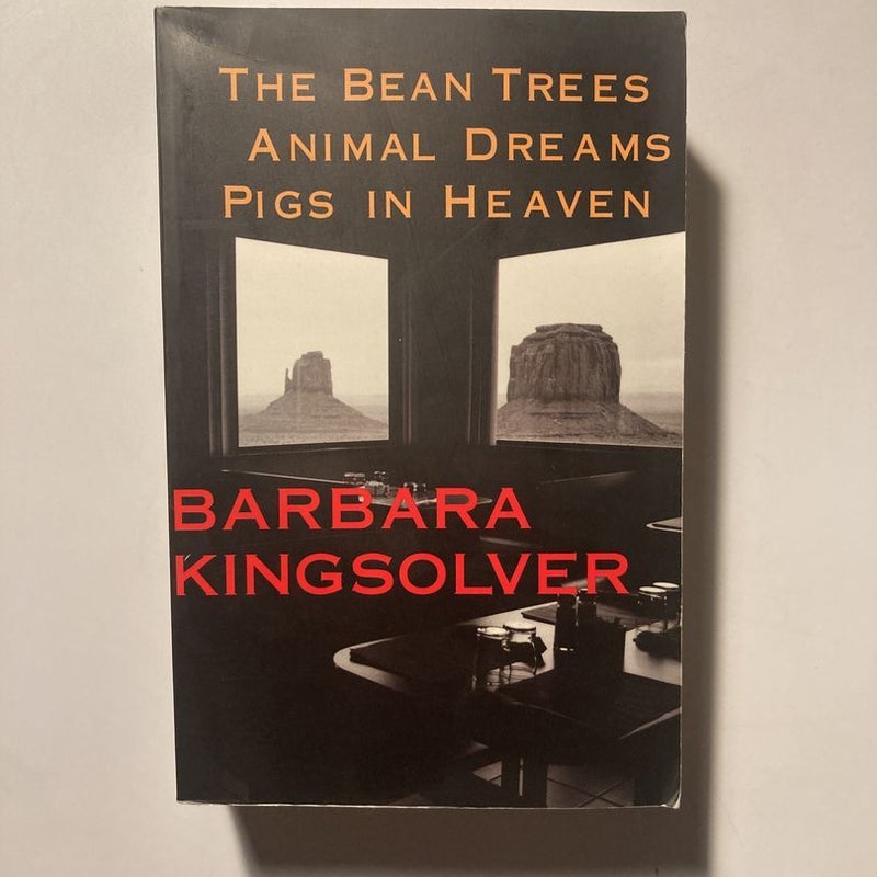 The Bean Trees, Animal Dreams, Pigs In Heaven