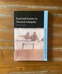 Food and Society in Classical Antiquity