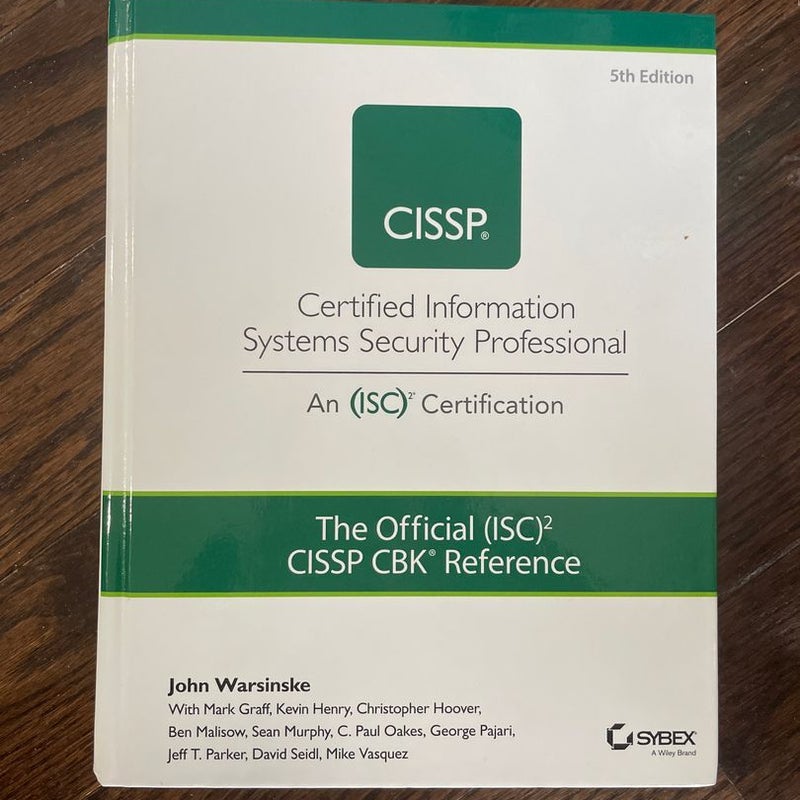 The Official (ISC)2 Guide to the CISSP CBK Reference