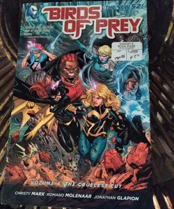 Birds of Prey Vol. 4: the Cruelest Cut (the New 52)