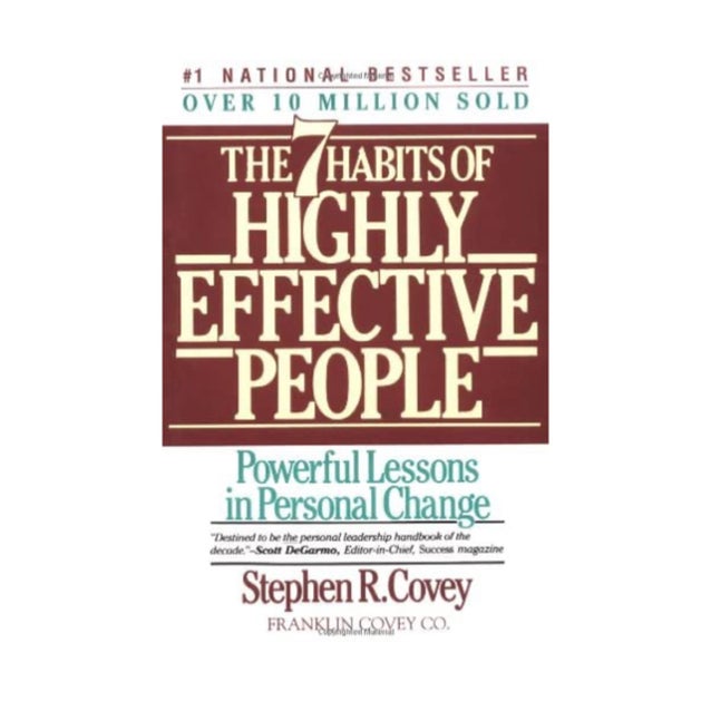 The Seven Habits of Highly Effective People