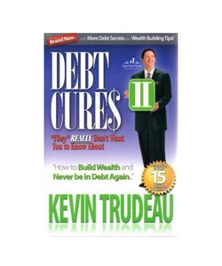 Debt Cures II "They" Really Don't Want You to Know About