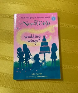 Never Girls #5: Wedding Wings (Disney: the Never Girls)