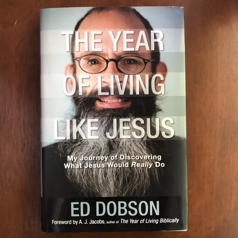 The Year of Living Like Jesus