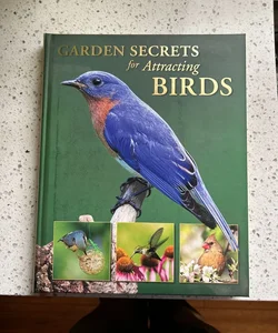 Garden Secrets for Attracting Birds