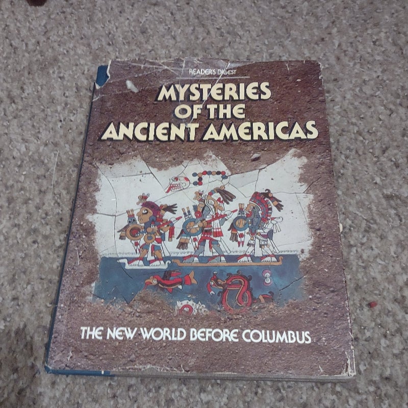 Mysteries of the Ancient Americas