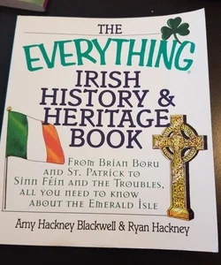The Everything Irish History and Heritage Book