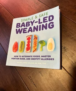 Simple and Safe Baby-Led Weaning