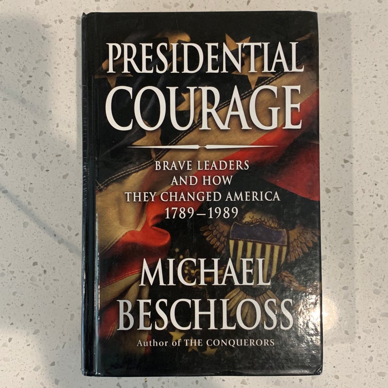 Presidential Courage