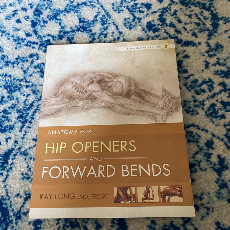 Hip Openers and Forward Bends