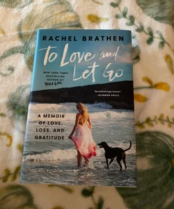 To Love and Let Go *Signed*