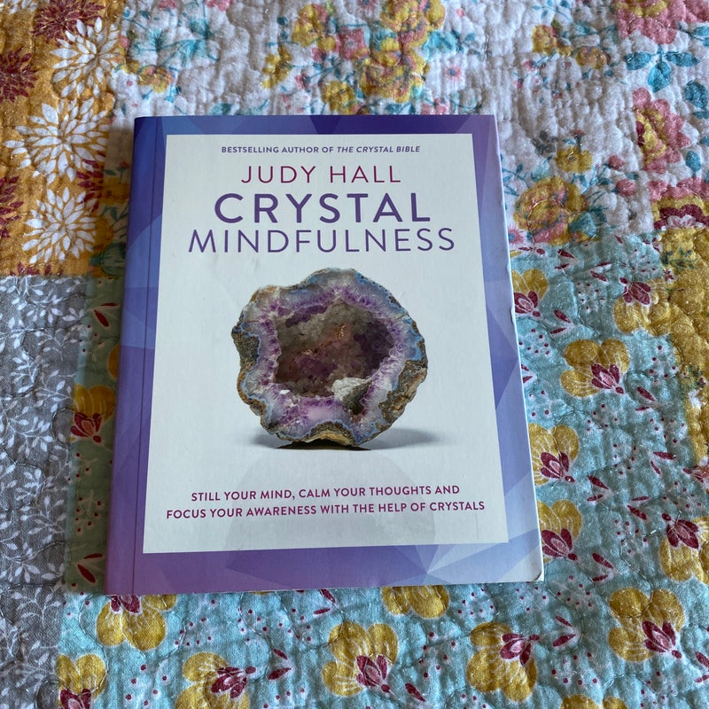 Crystal Mindfulness